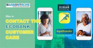 Contact Ecobank Custumer Care