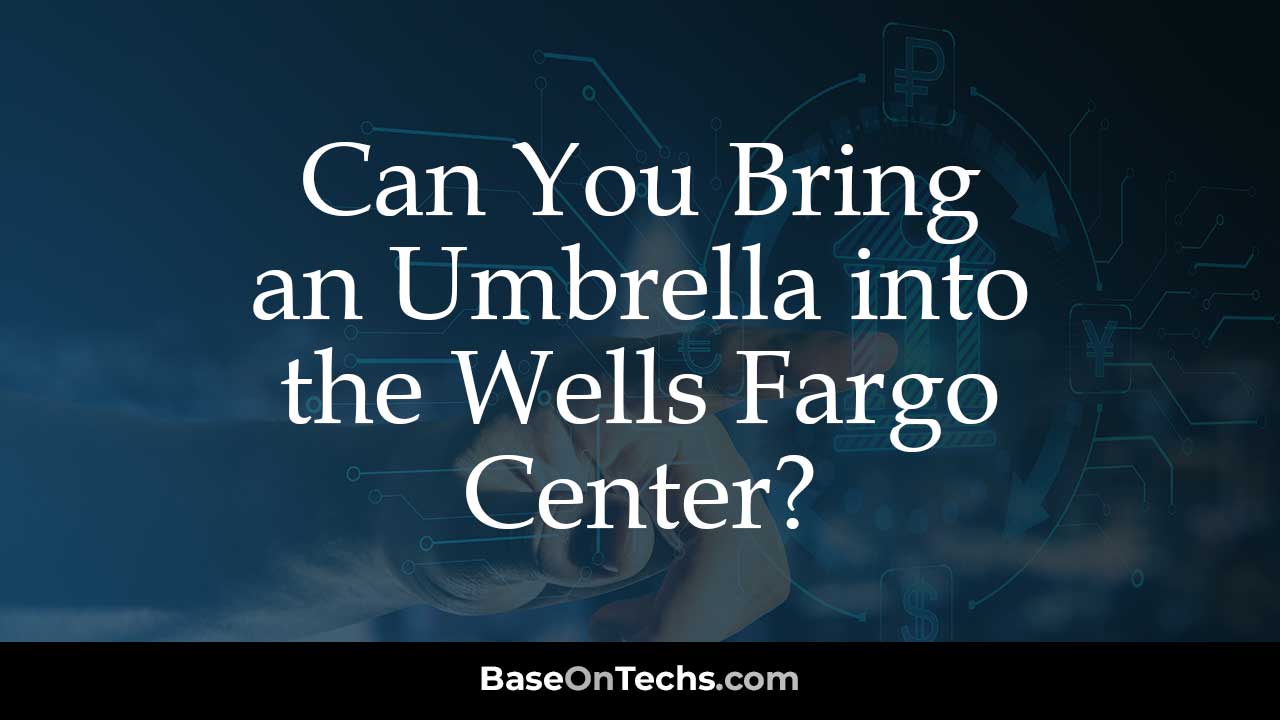 Can You Bring an Umbrella into the Wells Fargo Center?