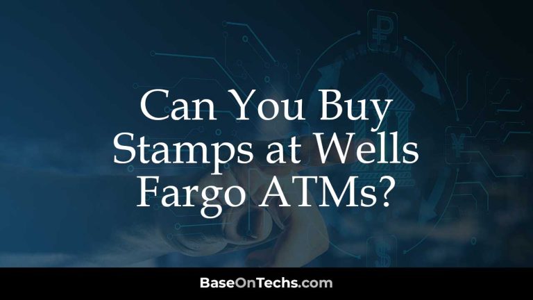 Can You Buy Stamps at Wells Fargo ATMs?