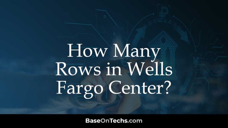 How Many Rows in Wells Fargo Center?