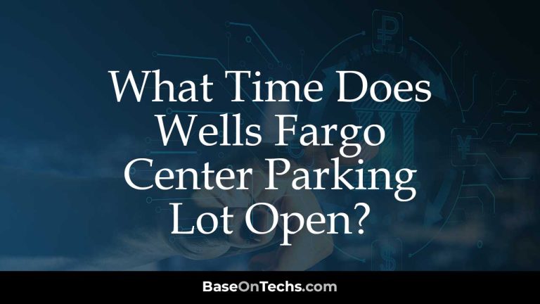 What Time Does Wells Fargo Center Parking Lot Open?