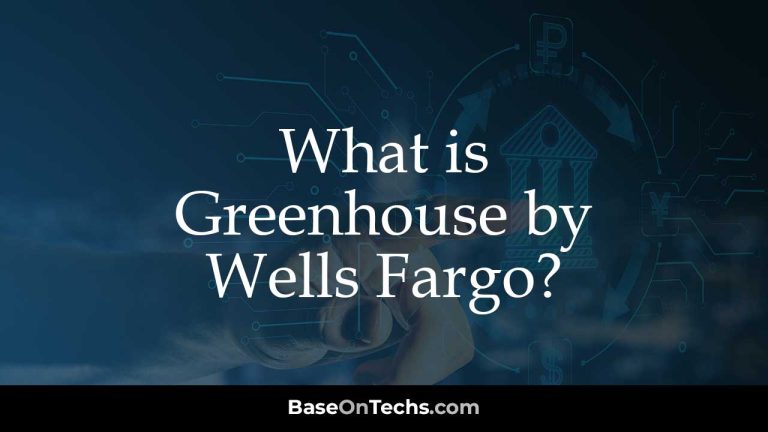 What is Greenhouse by Wells Fargo?